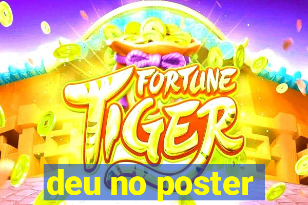 deu no poster